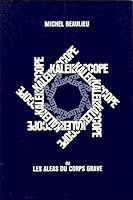 Kaleidoscope, Ou, les Aleas du Corps Grave 2890180972 Book Cover