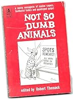 Not So Dumb Animals B0026BWPUE Book Cover