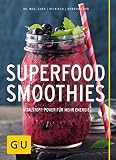 Superfood-Smoothies (GU Gesund essen)