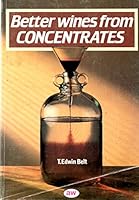 Better Wines from Concentrates 0900841788 Book Cover