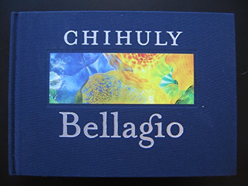 CHIHULY BELLAGIO [Signed Limited Edition] B005FD2WKS Book Cover