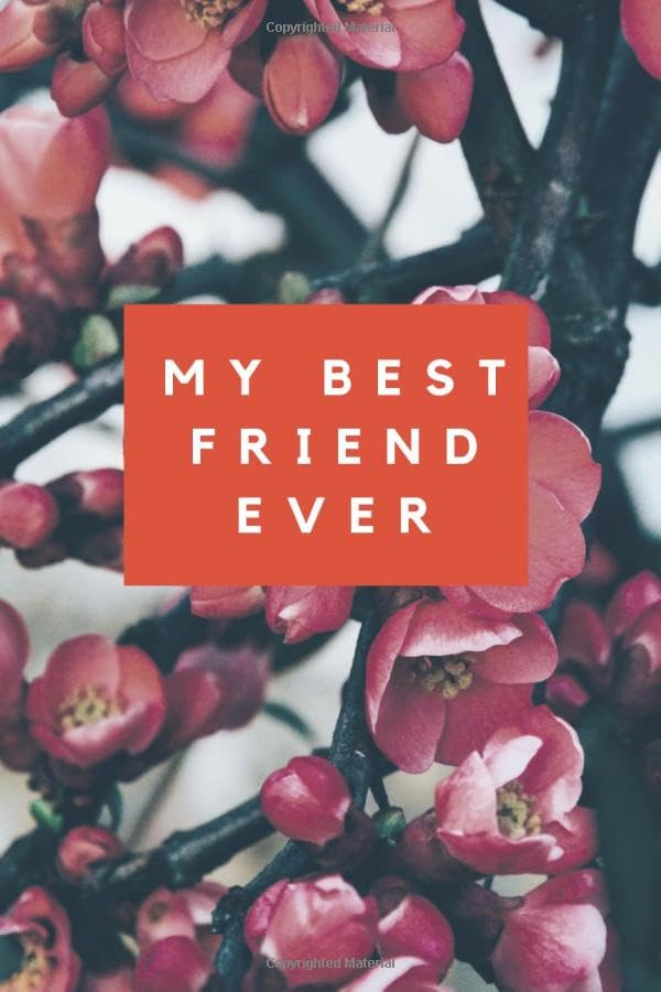 My best friend ever: Lined notebook (6x9-120 pages) Nice gift for international friendship day