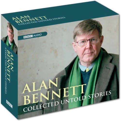 Télécharger Alan Bennett: Collected Untold Stories Livre PDF Gratuit