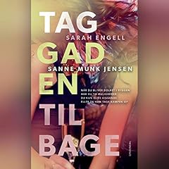 Tag gaden tilbage Audiolibro Por Sanne Munk Jensen, Sarah Engell arte de portada