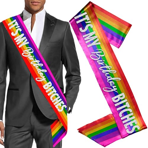 Rainbow Birthday Sash - Unisex Gay Pride PREMIUM GRADE SATIN Sash - Funny It's My Birthday Bitches Decorations