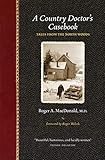 A Country Doctor's Casebook: Tales from the North Woods (Midwest Reflections)