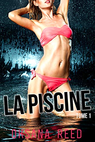 La Piscine: Tome 1 (French Edition)