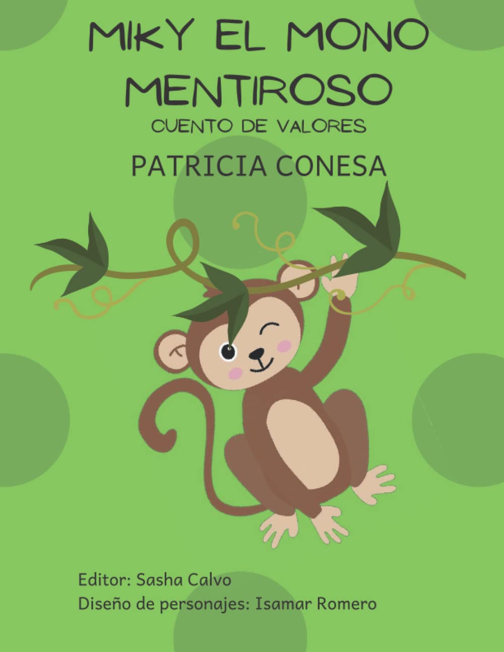 Miky el mono mentiroso: Fábula de valores (Fábulas de valores para niños en español para aprender a leer muy divertidas. Cuentos fáciles de leer, con muchas reflexiones…)