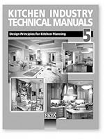 Kitchen Industry Technical Manuals, Volume 5, Design Principles for Kitchen Planning 1887127194 Book Cover