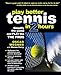 Play Better Tennis in Two Hours