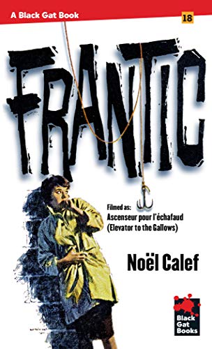 Frantic (By: Noël Calef)