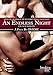 An Endless Night (Une Nuit Sans Fin)