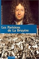 Parisiens de la bruyere (Les): - BIBLIOTHEQUE HISTORIQUE DE LA VILLE DE PARIS 2879003032 Book Cover
