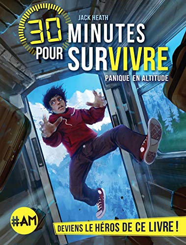 Panique en altitude: 30 minutes pour survivre -... [French] 2226396721 Book Cover