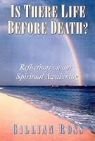 Is there life before death? Reflections on our Spiritual Awakening 0733306209 Book Cover