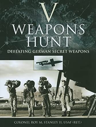 V Weapons Hunt: Defeating German Secret Weapons book cover