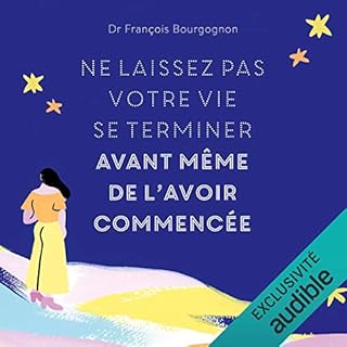 Couverture de Ne laissez pas votre vie se terminer avant m&ecirc;me de l'avoir commenc&eacute;e