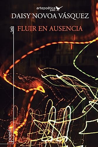 Fluir en ausencia (Spanish Edition)