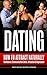 Produktbild Dating: How To Attract Naturally - Confidence, Communication Skills, Attraction & Depression