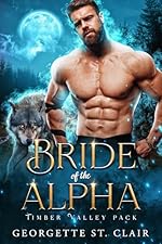 Bride of the Alpha : A werewolf shifter romance (Timber Valley Pack Book 1)