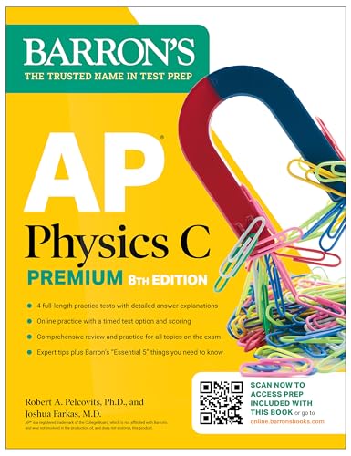AP Physics C Premium, Eighth Edition: 4 Practice Tests + Comprehensive Review + Online Practice (2025) (Barron's AP Prep)