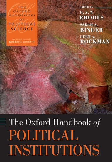 The Oxford Handbook of Political Institutions      1st Edition