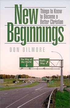 Paperback New Beginnings: Things to Know to Become a Better Christian Book