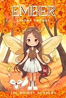 Ember: Whimsy Academy Book Two B0D72RPQM5 Book Cover