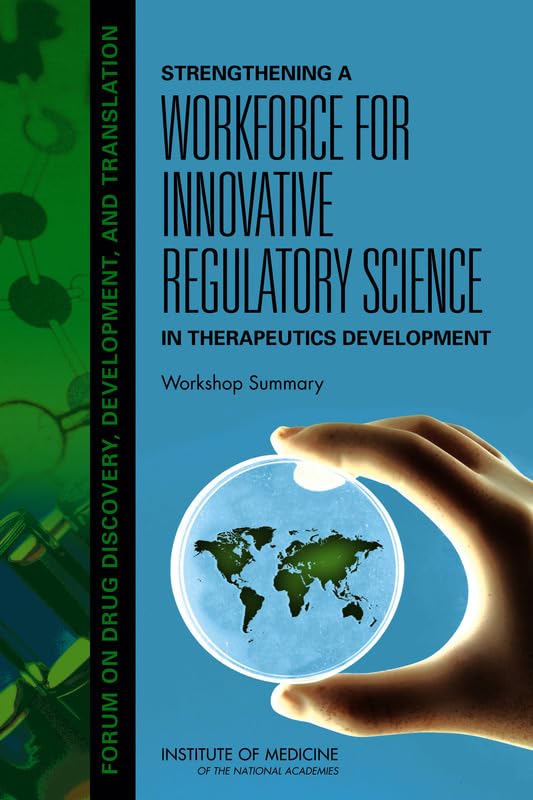 Buy Strengthening a Workforce for Innovative Regulatory Science in Therapeutics Development: Workshop Summary — BookShops.in
