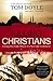 Killing Christians: Living the Faith Where It's Not Safe to Believe