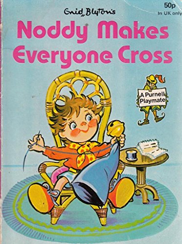 Noddy Makes Everyone Cross