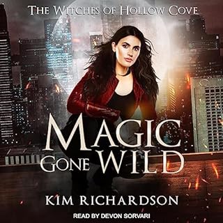 Magic Gone Wild Audiolibro Por Kim Richardson arte de portada
