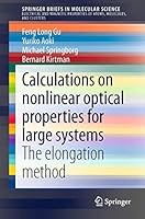 Calculations on Nonlinear Optical Properties for Large Systems: The Elongation Method 3319110675 Book Cover