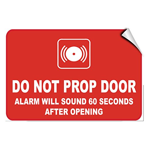 Do Not Prop Door Alarm Will Sound 60 Seconds After Opening Label Decal Sticker 7 Inches X 5 Inches