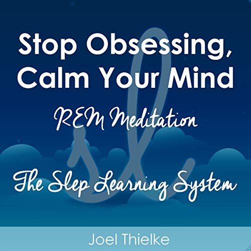 Stop Obsessing, Calm Your Mind by Joel Thielke episode artwork