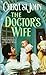 The Doctor's Wife (Harlequin Historical, No. 481)