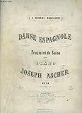  DANSE ESPAGNOLE - FRAGMENT DE SALON POUR PIANO.