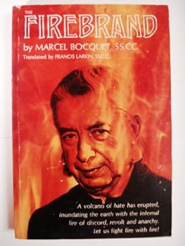 The firebrand;: The life of Father Mateo Crawley-Boevey, SS.CC