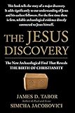 The Jesus Discovery: The New Archaeological Find That Reveals the Birth of Christianity by James D. Tabor (2013-02-19) - James D. Tabor;Simcha Jacobovici