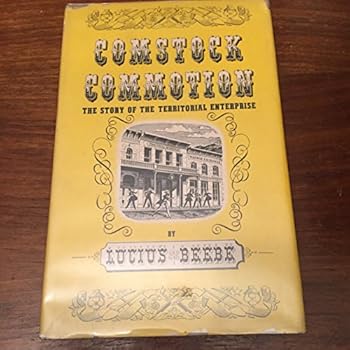Hardcover Comstock Commotion the Story of the Te rritor ial Enterprise and the Virginia City News Book