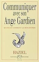 Communiquer avec son Ange Gardien 2850901210 Book Cover