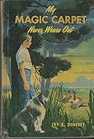 My Magic Carpet Never Wears Out B000GYMWPQ Book Cover