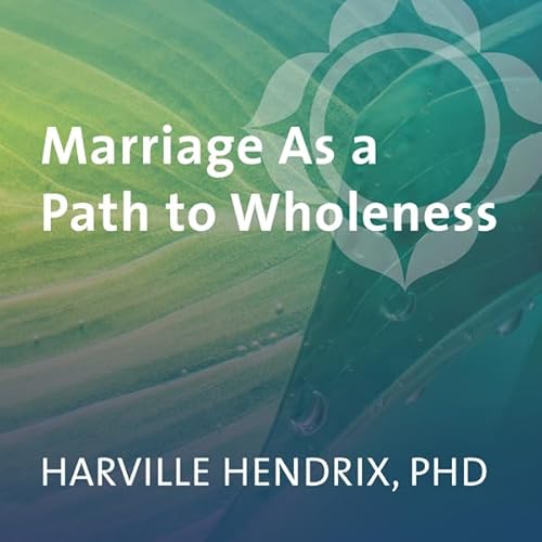 Marriage As a Path to Wholeness cover art