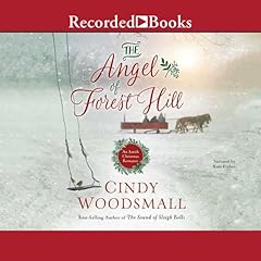 The Angel of Forest Hill Audiolibro Por Cindy Woodsmall arte de portada