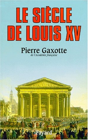 Le Siècle de Louis XV