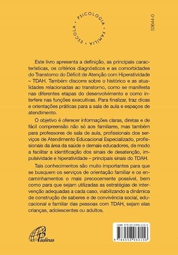 Transtorno do Déficit de atenção com hiperatividade (TDAH): Caracterização e orientações práticas