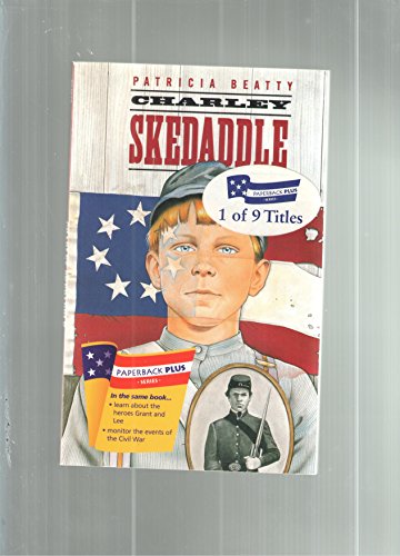 Charley Skedaddle (We the people) 0395811554 Book Cover