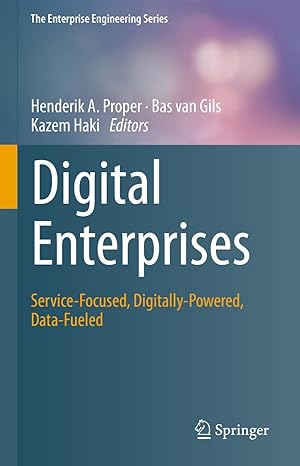 Digital Enterprises: Service-Focused, Digitally-Powered, Data-Fueled-finelybook