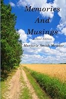 Memories and Musings 1477662421 Book Cover