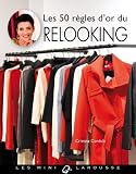  Les 50 règles d\'or du relooking (50 Règles d\'Or - Vie quotidienne)